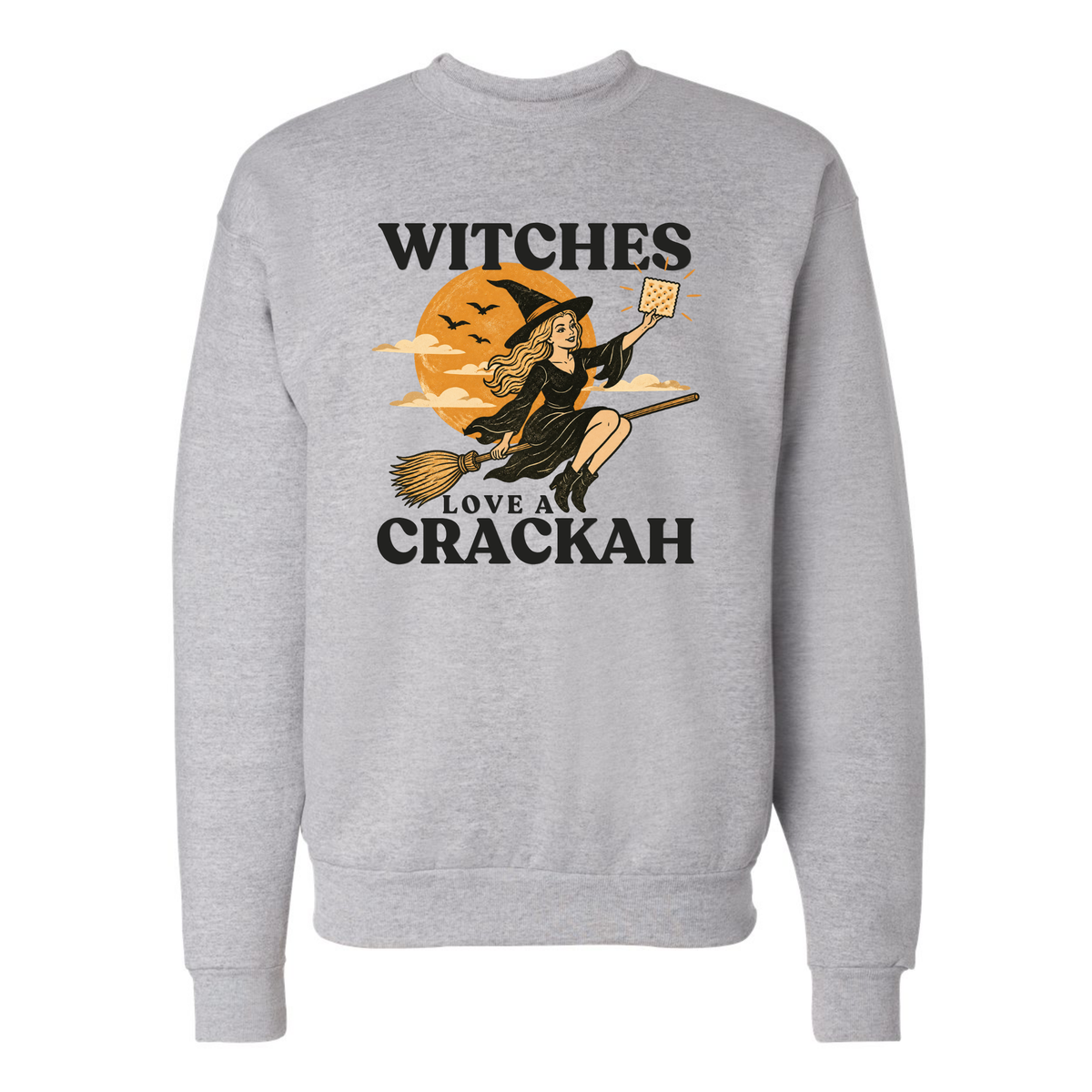 "Witches Love A Crackah" | Tee & Crewneck