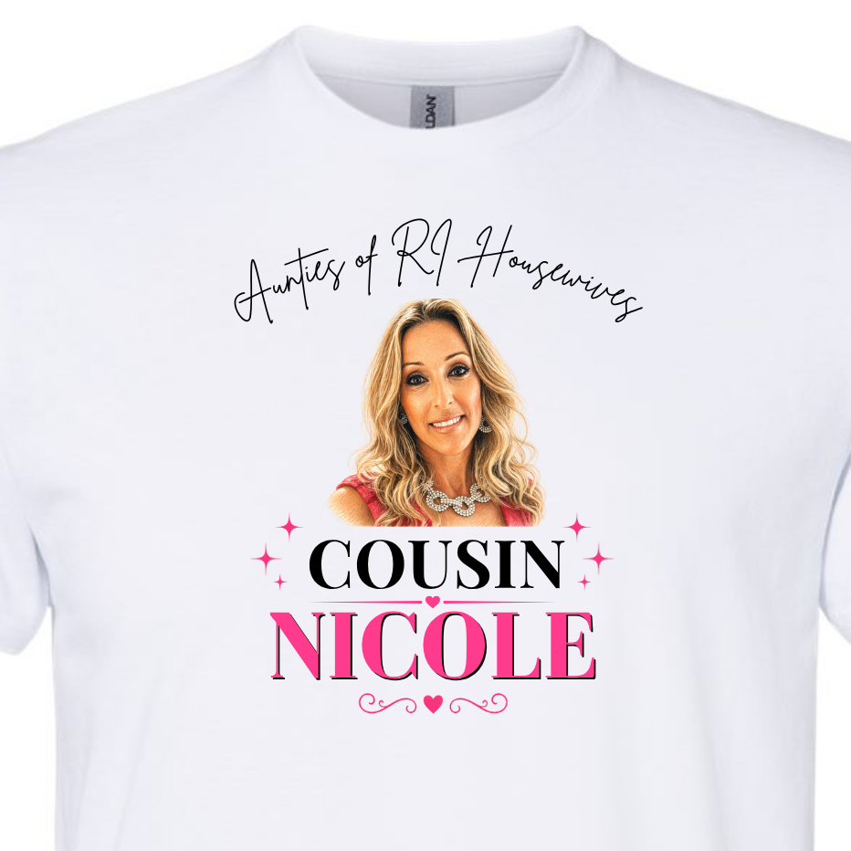 Cousin Nicole | Aunties of RI Housewives Unisex Tee