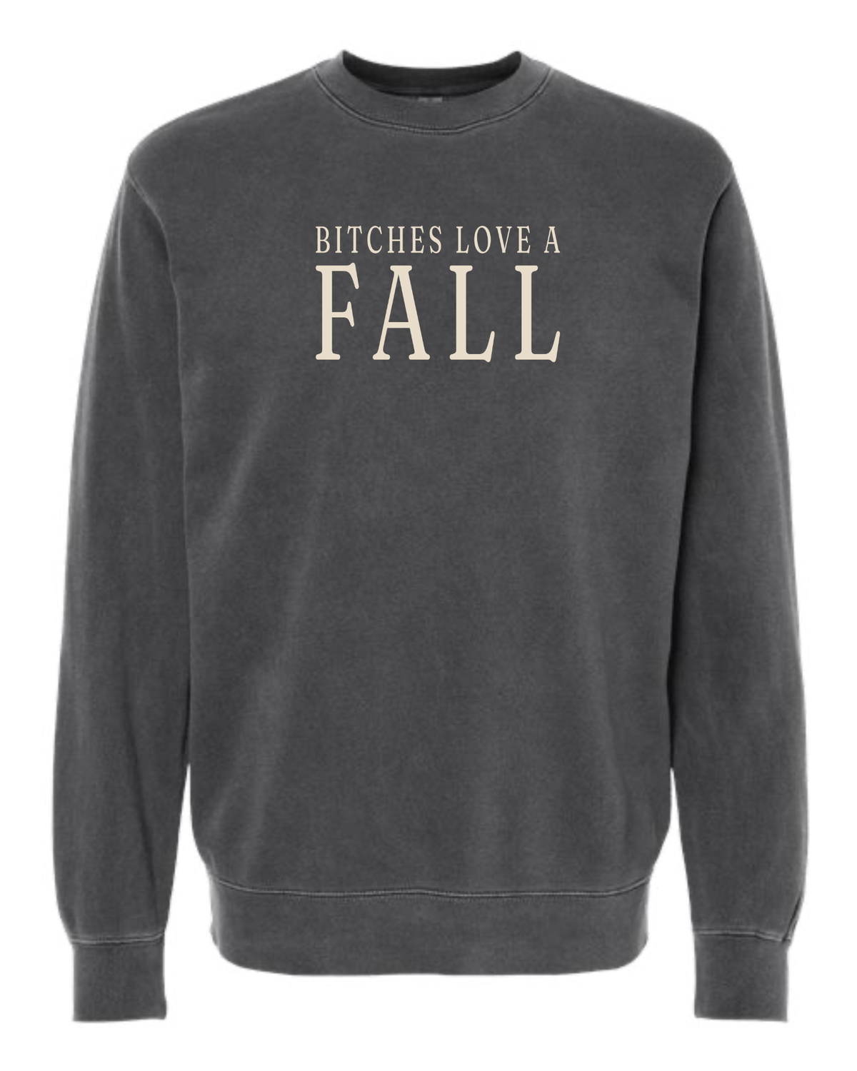 "B**ches Love A Fall" | Fall Crewneck Sweatshirt