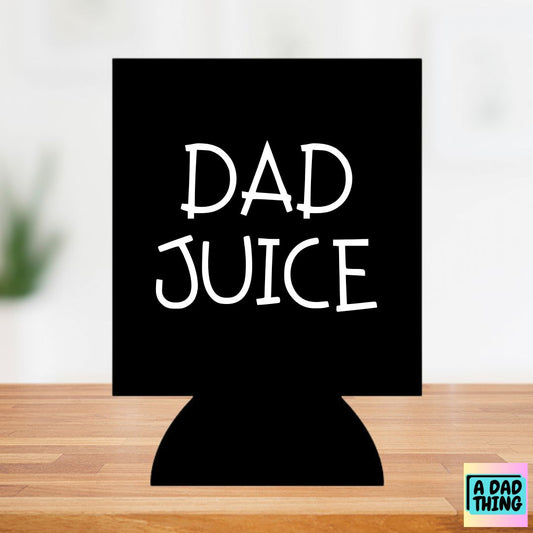 Quench Your Thirst with Dad Juice: The Ultimate Can Koozie for Dad Joke Aficionados!