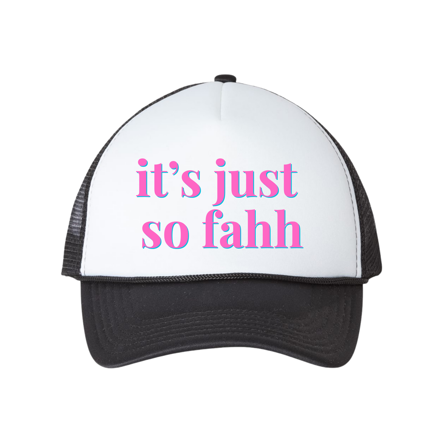 "It's Just So Fahh" | Aunties of RI Housewives Trucker Hat