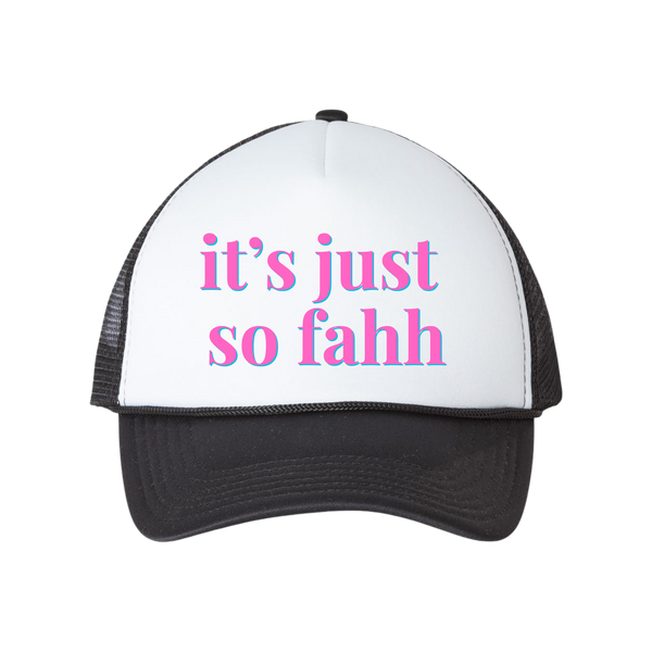 "It's Just So Fahh" | Aunties of RI Housewives Trucker Hat