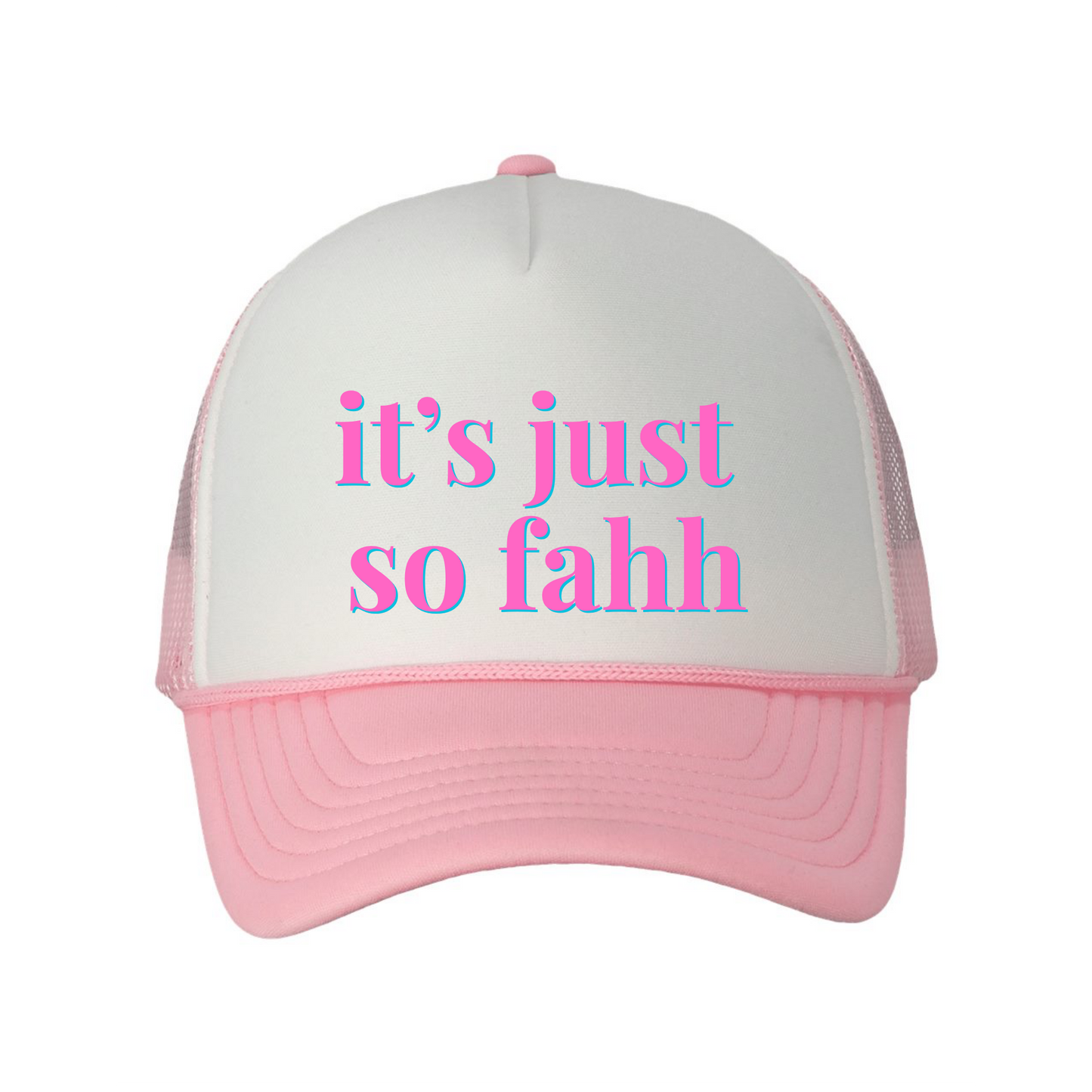 "It's Just So Fahh" | Aunties of RI Housewives Trucker Hat