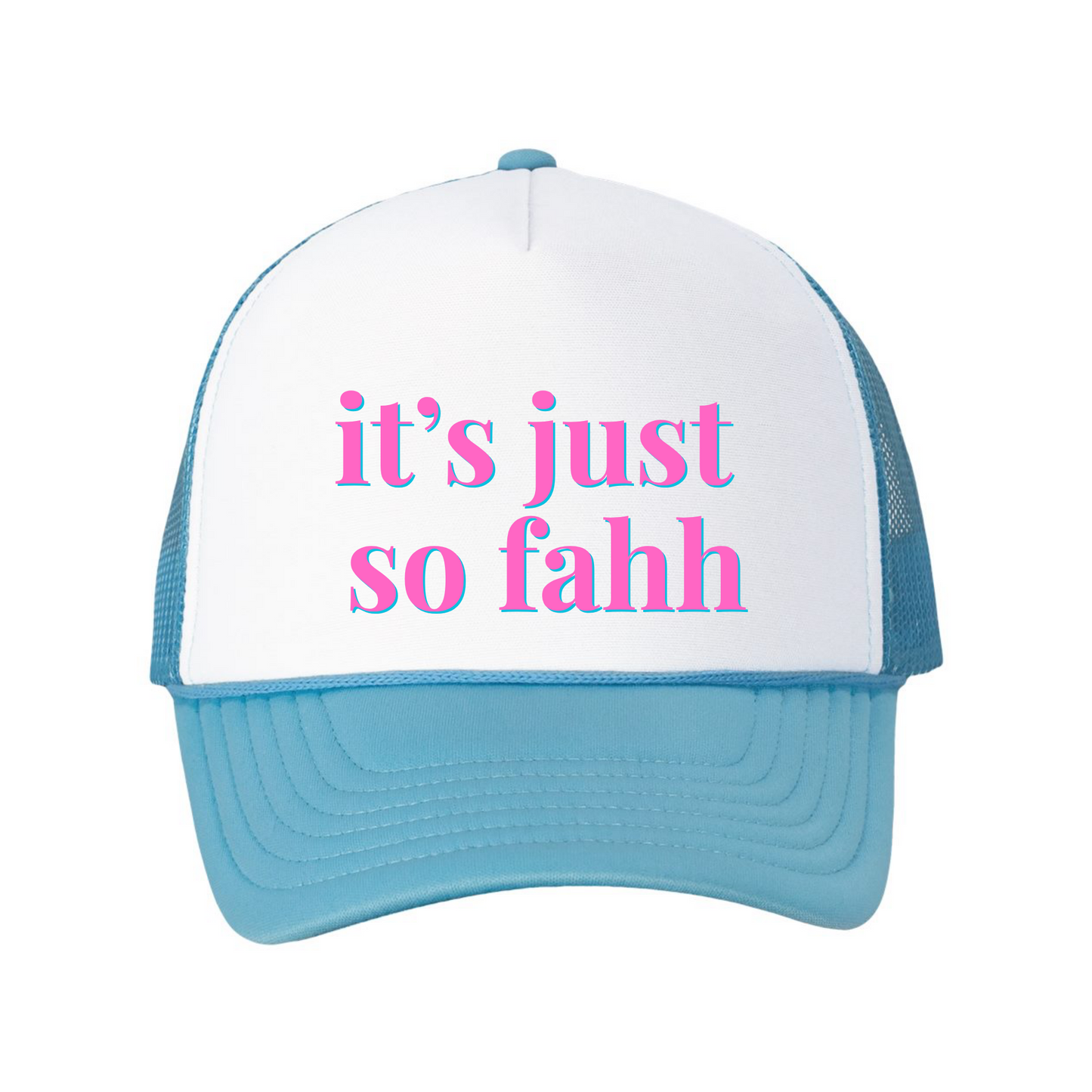 "It's Just So Fahh" | Aunties of RI Housewives Trucker Hat