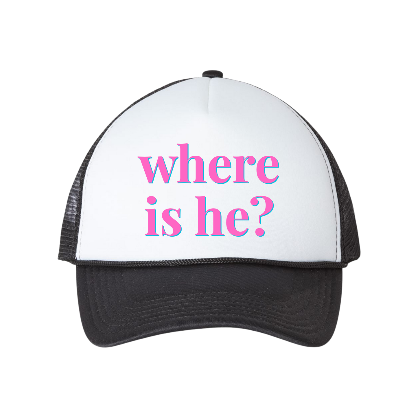 "Where Is He?" | Aunties of RI Housewives Trucker Hat