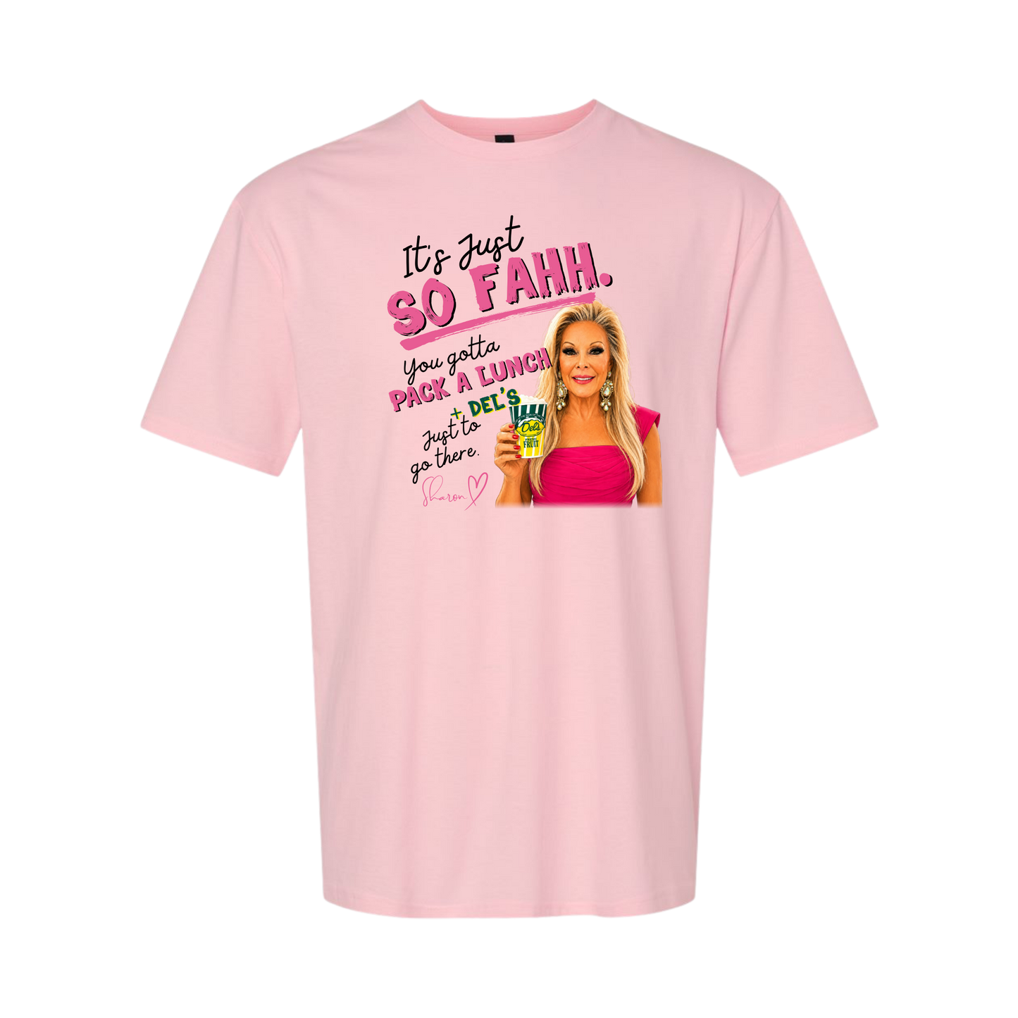 Official SO FAHH. PACK A LUNCH + DEL'S. (Sharon Edition) Unisex Tee