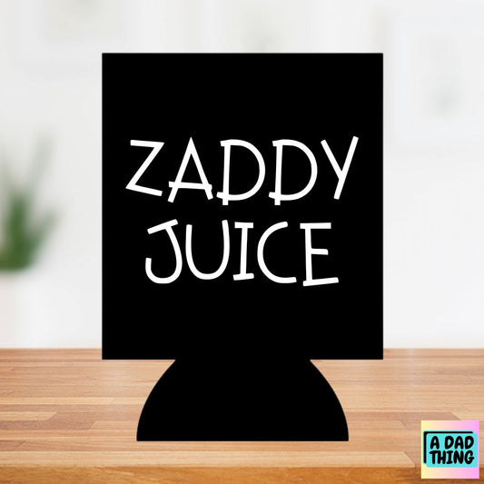 Quench Your Thirst with Zaddy Juice: The Ultimate Can Koozie for Zaddy Joke Aficionados!