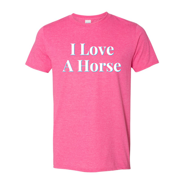 "I Love A Horse" Unisex Tee - RHORI Quote Tee