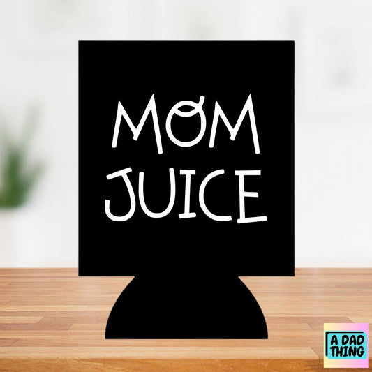 Quench Your Thirst with Mom Juice: The Ultimate Can Koozie for Mom Joke Aficionados!