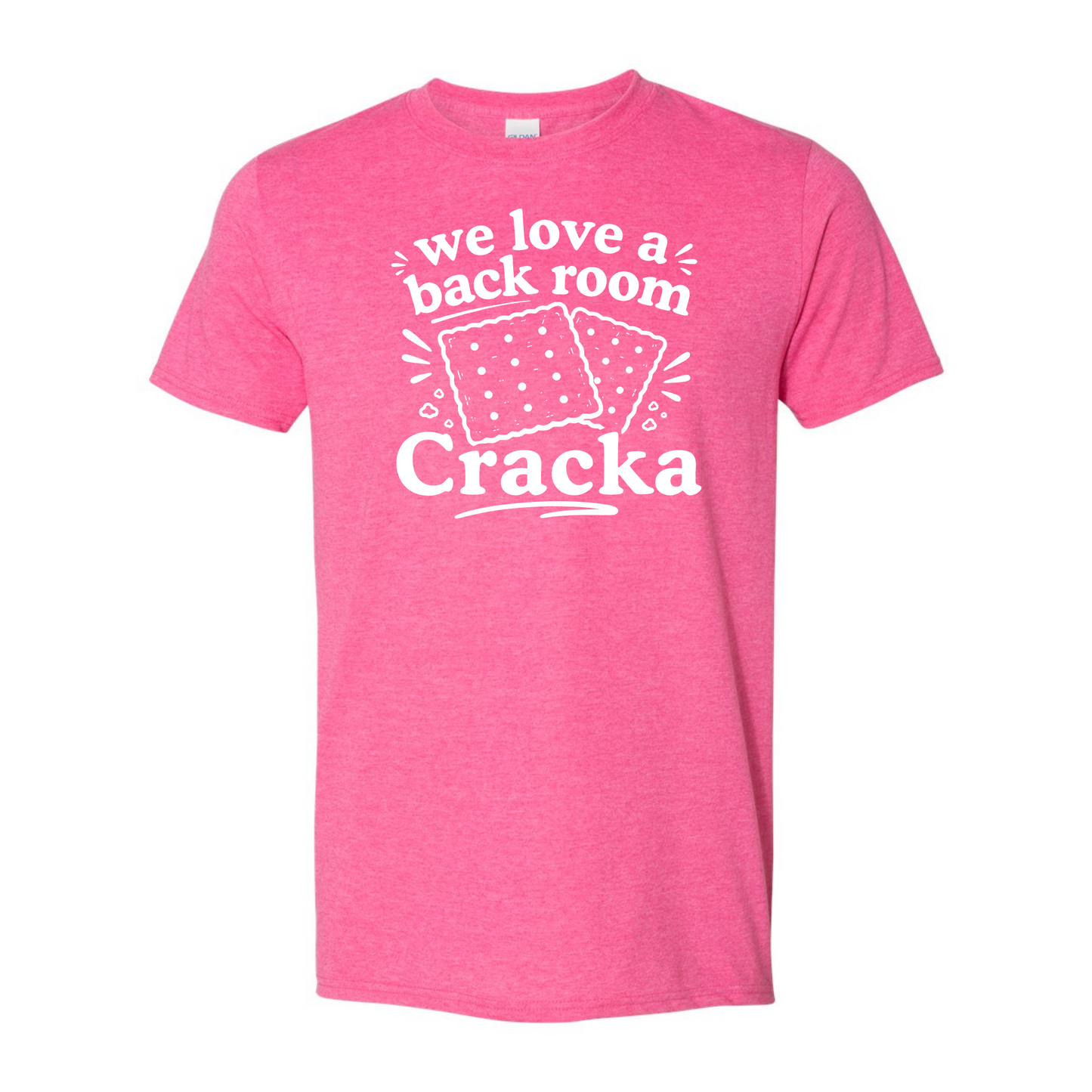 "We Love A Back Room Cracka" Unisex Tee — RHORI Quote Tee