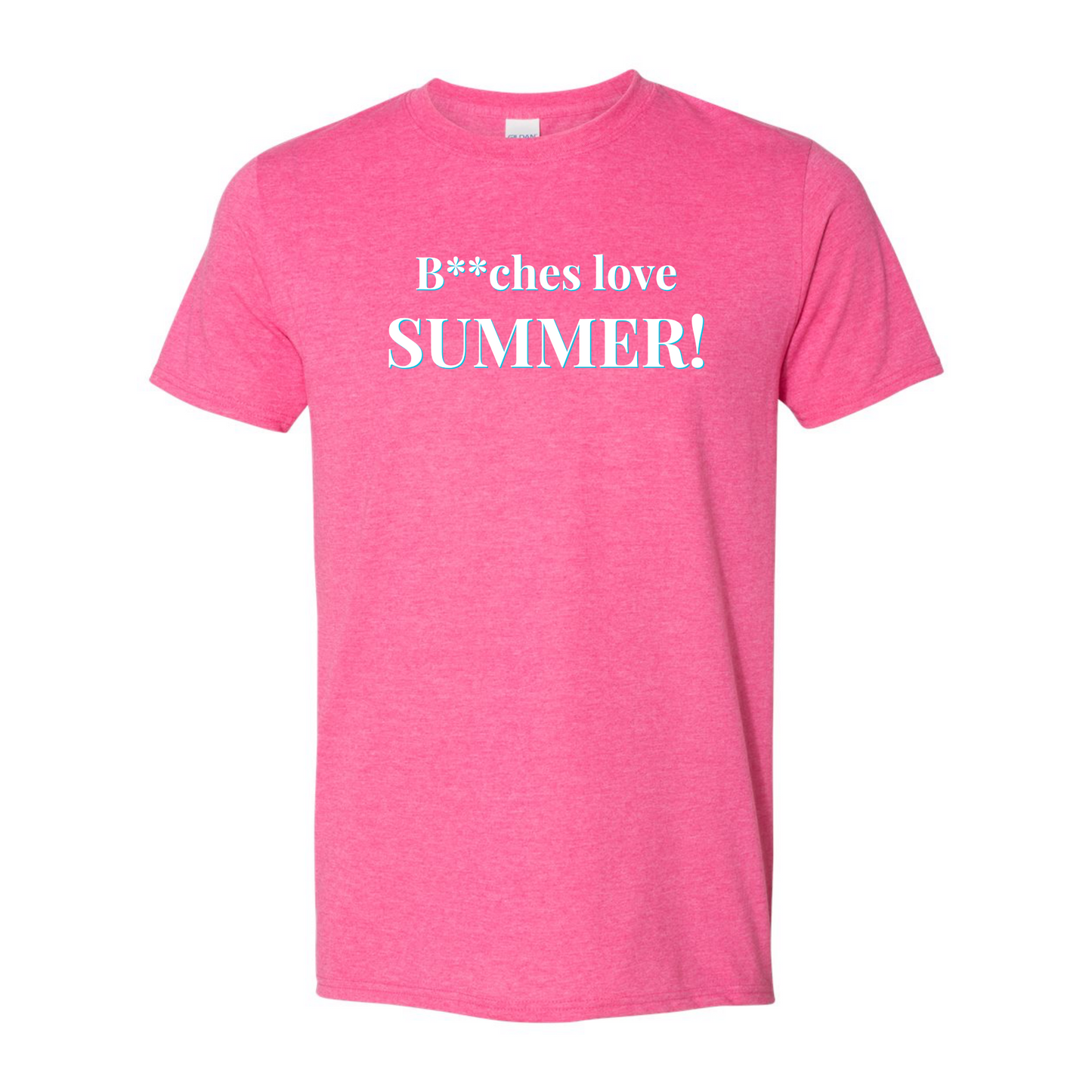 B**ches Love Summer! (Alicia Quote Tee)