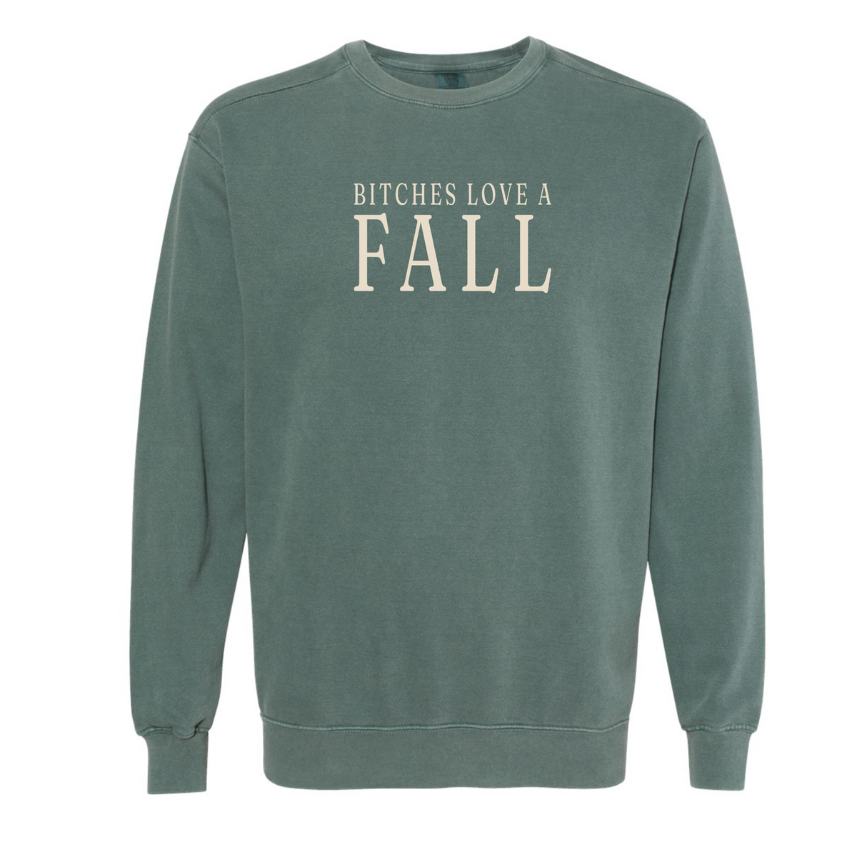 "B**ches Love A Fall" | Fall Crewneck Sweatshirt