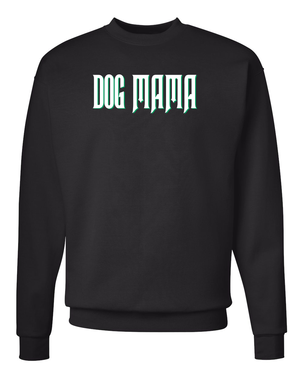 Dog Mom Mama Mommy Wicked Inspired Crew Sweatshirt Black