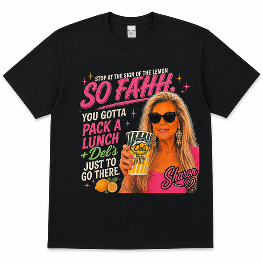 Official SO FAHH. PACK A LUNCH + DEL'S. (Sharon Edition) Unisex Tee
