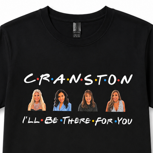 Aunties of RI - Cranston, I'll Be There For You Unisex Tee