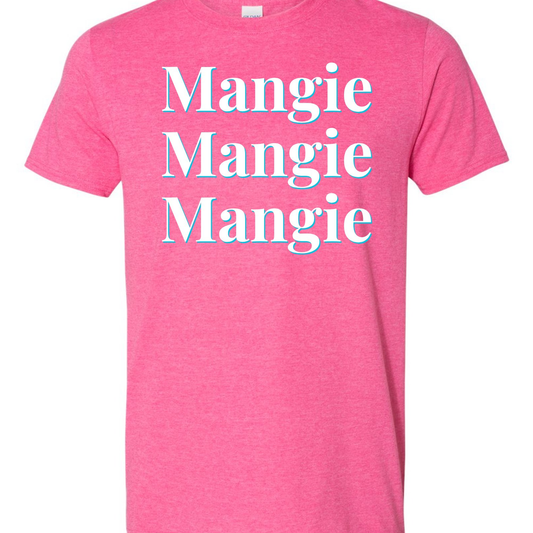 "Mangie Mangie Mangie" | RHORI Quote Tee