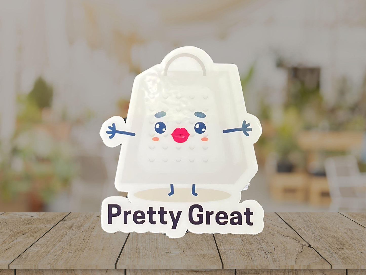 Pretty Great Sticker – Positive Vibes Sticker for Laptop, Water Bottle, or Mirror